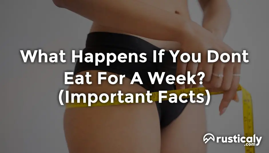 what happens if you dont eat for a week