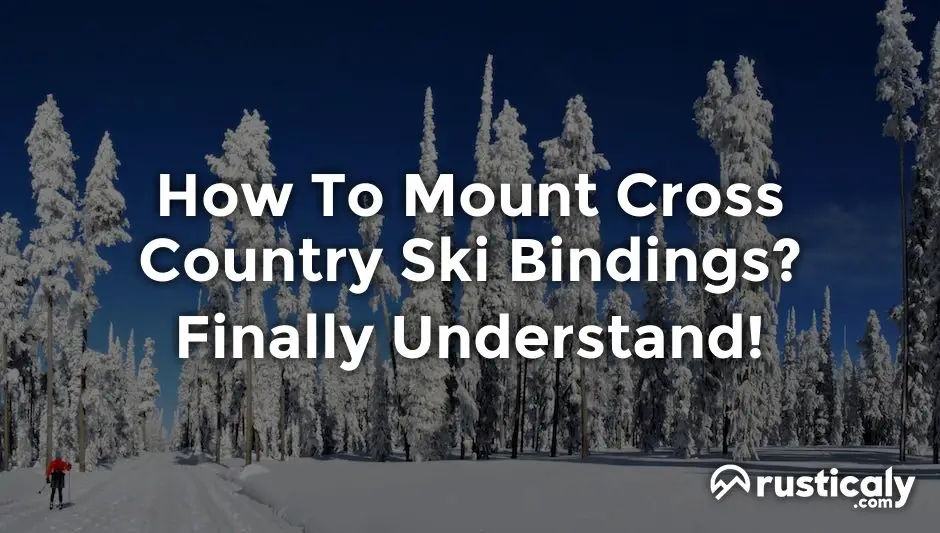 how to mount cross country ski bindings