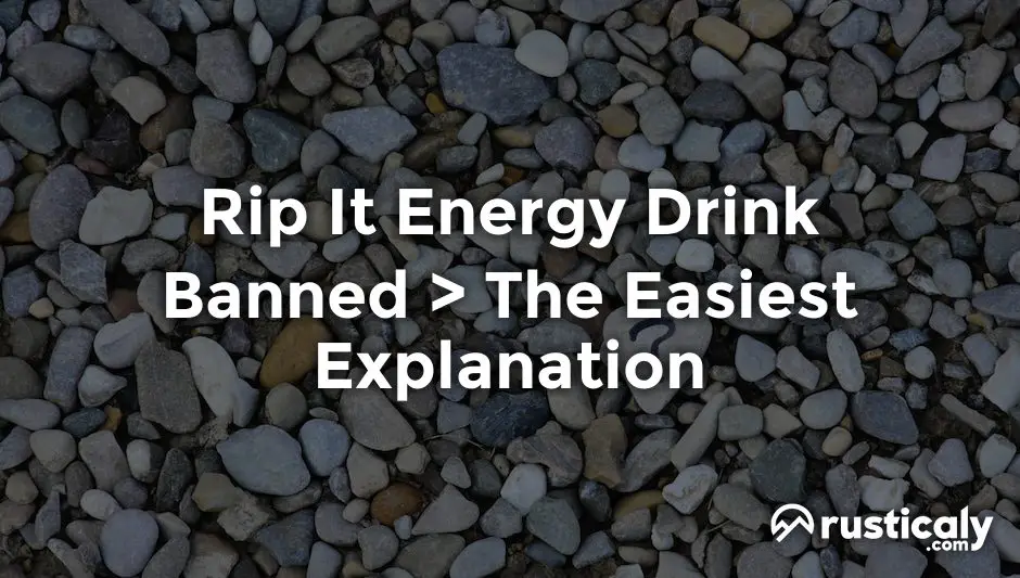 rip it energy drink banned
