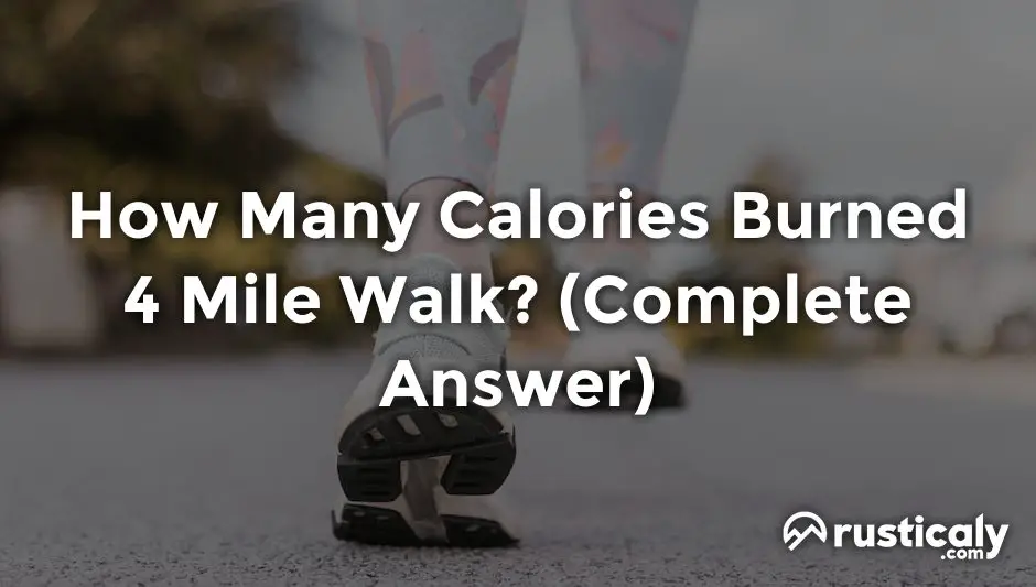 how many calories burned 4 mile walk