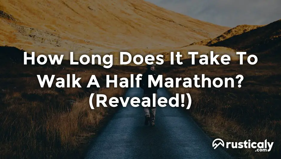 how long does it take to walk a half marathon