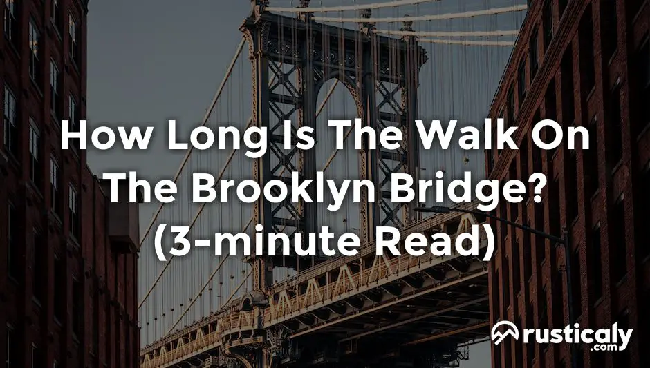 how long is the walk on the brooklyn bridge