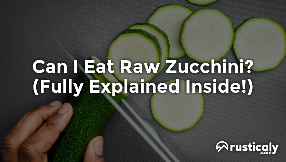 can i eat raw zucchini