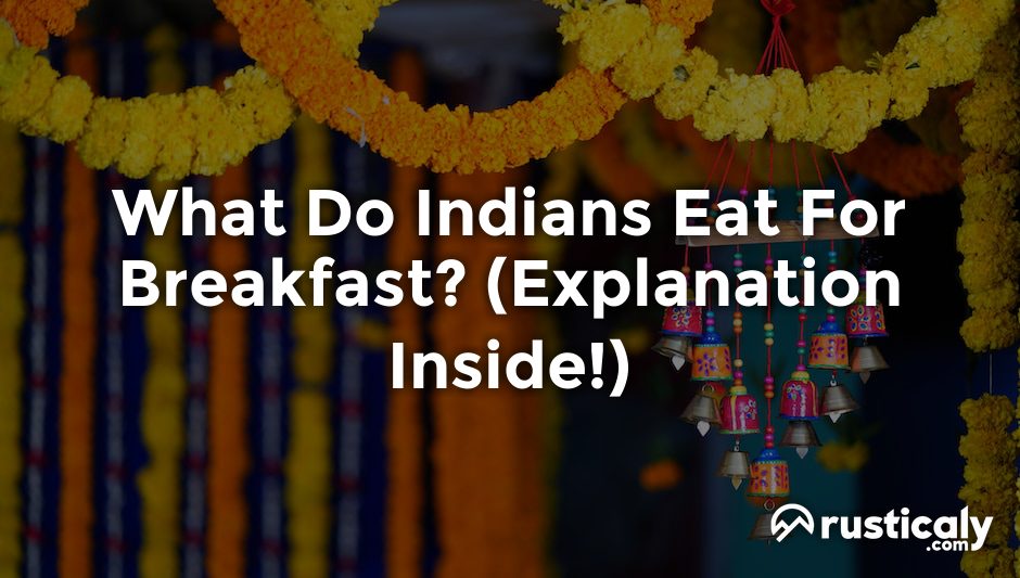 what do indians eat for breakfast