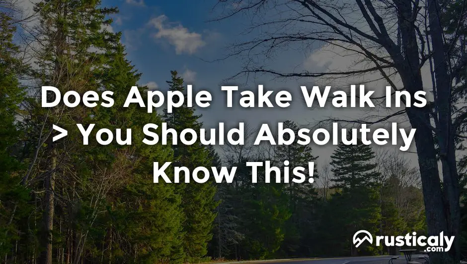 does apple take walk ins