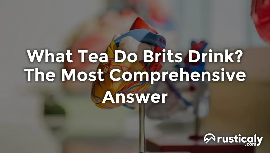 what tea do brits drink