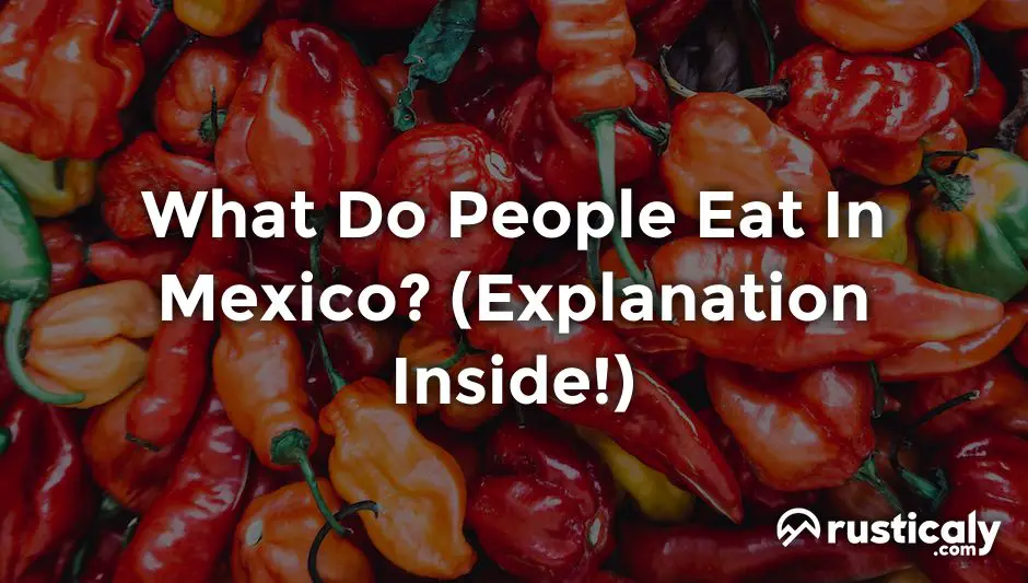what do people eat in mexico