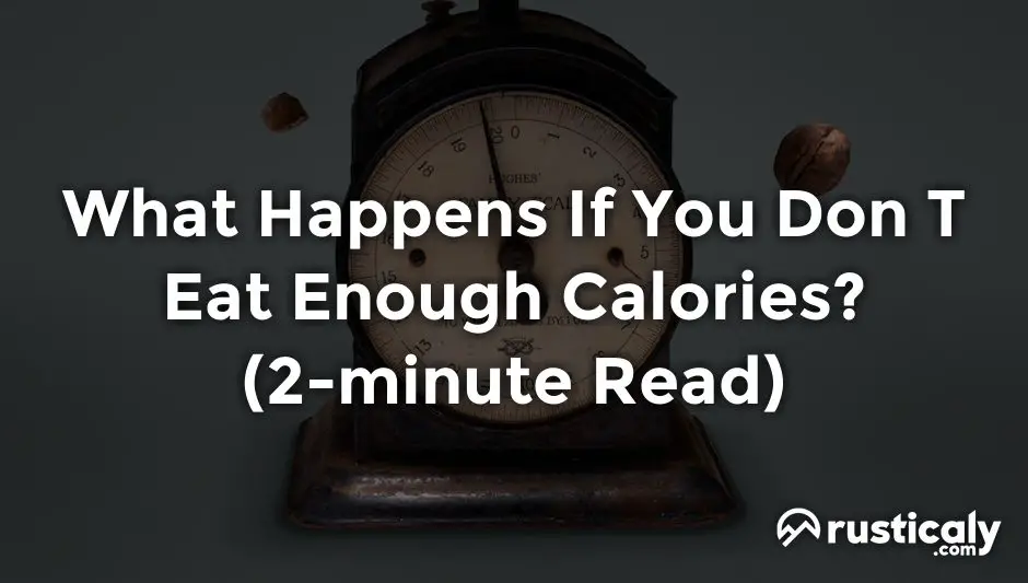 what happens if you don t eat enough calories