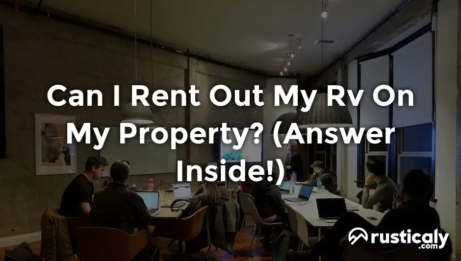 can i rent out my rv on my property