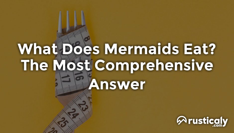 what does mermaids eat