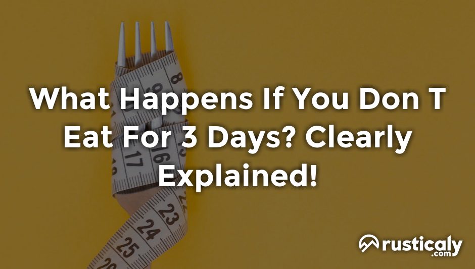 what happens if you don t eat for 3 days