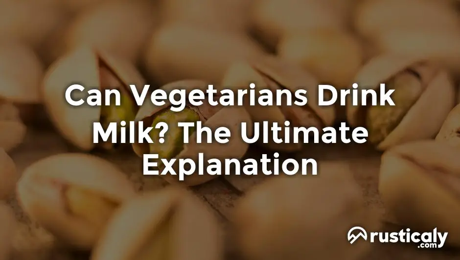 can vegetarians drink milk