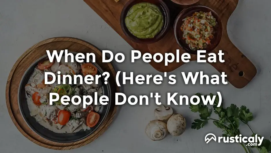 when do people eat dinner