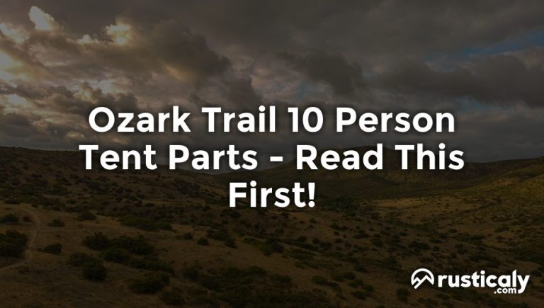 ozark trail 10 person tent parts