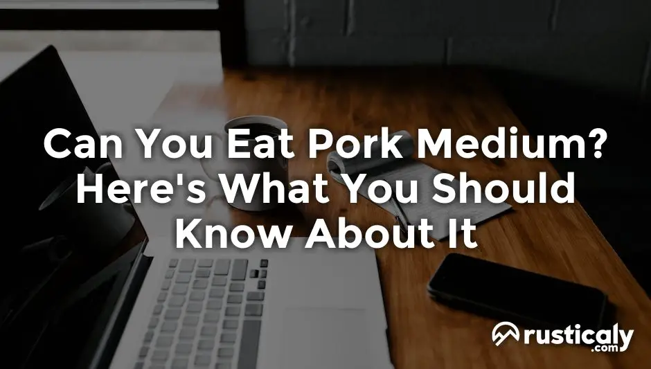 can you eat pork medium