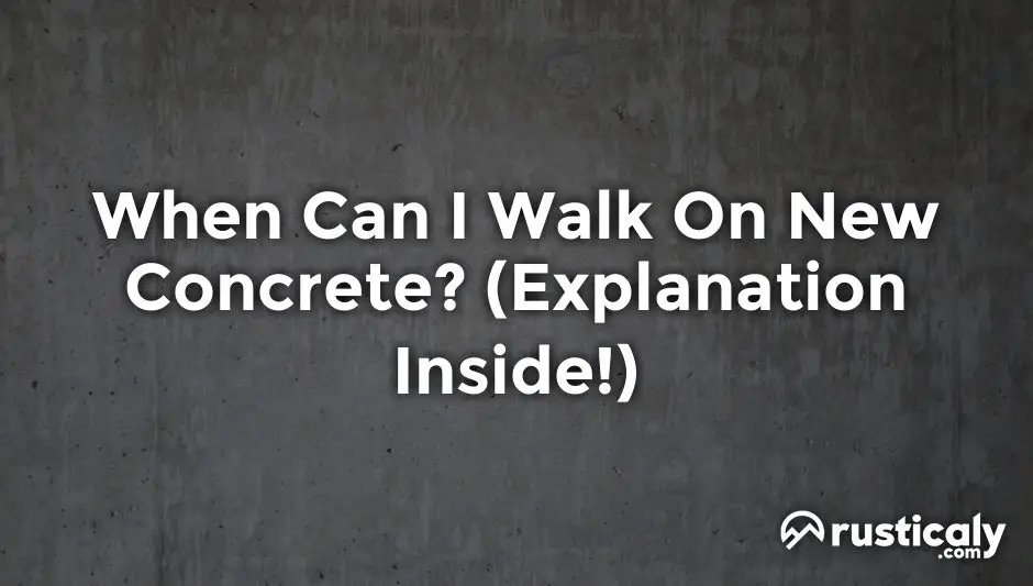 when can i walk on new concrete