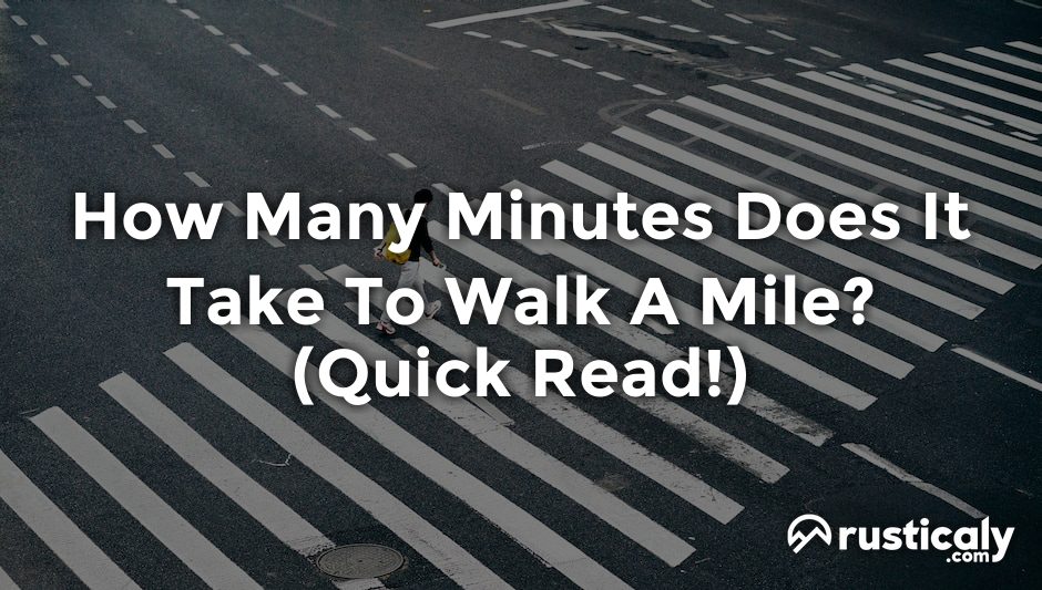 how many minutes does it take to walk a mile