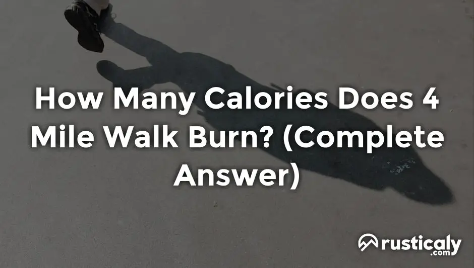 how many calories does 4 mile walk burn