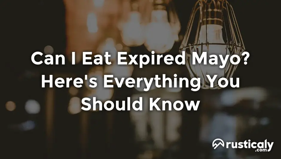can i eat expired mayo