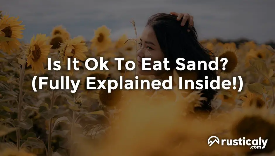 is it ok to eat sand