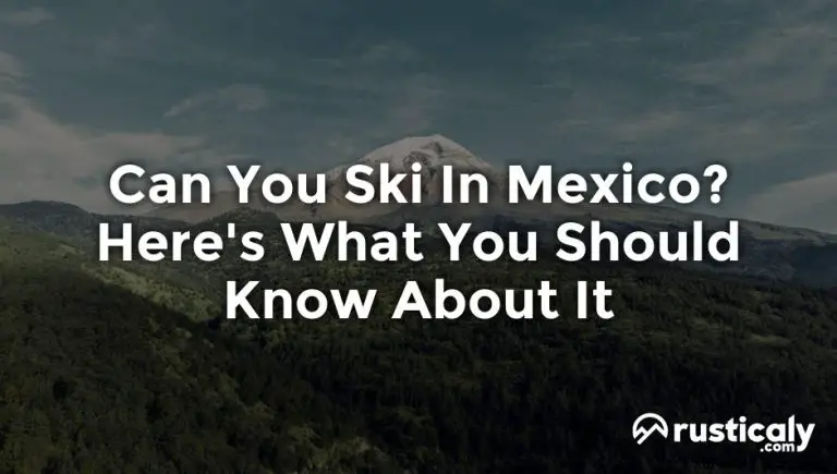 can you ski in mexico