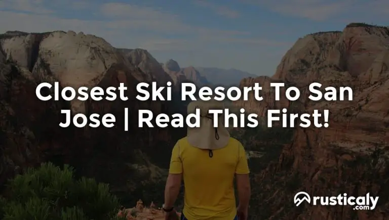 closest ski resort to san jose