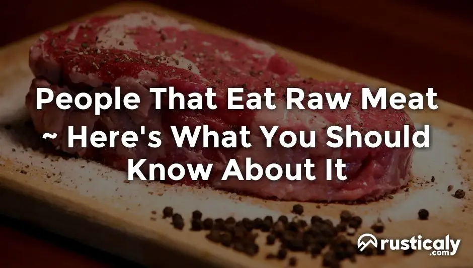 people that eat raw meat