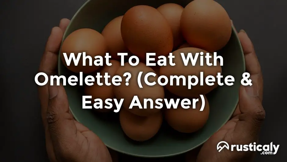 what to eat with omelette