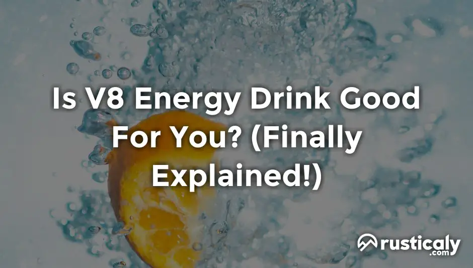 is v8 energy drink good for you