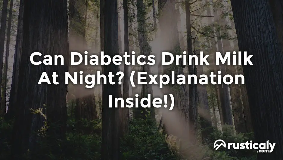 can diabetics drink milk at night