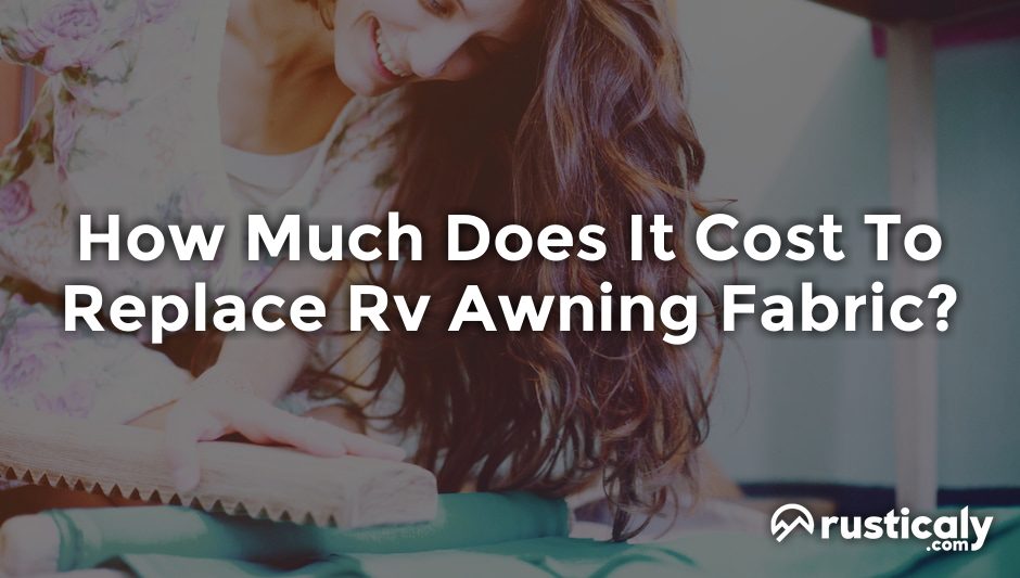 how much does it cost to replace rv awning fabric