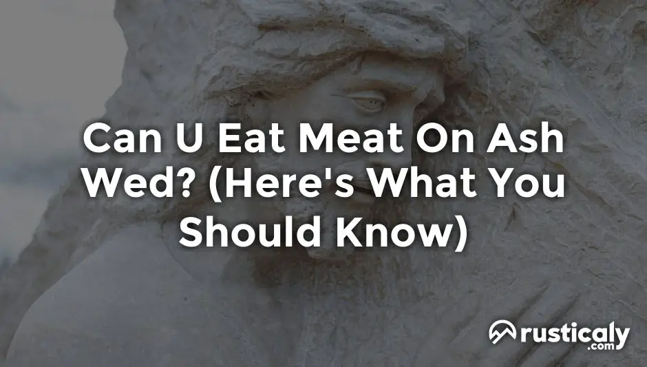 Can U Eat Meat On Ash Wed? (Here's What People Don't Know)