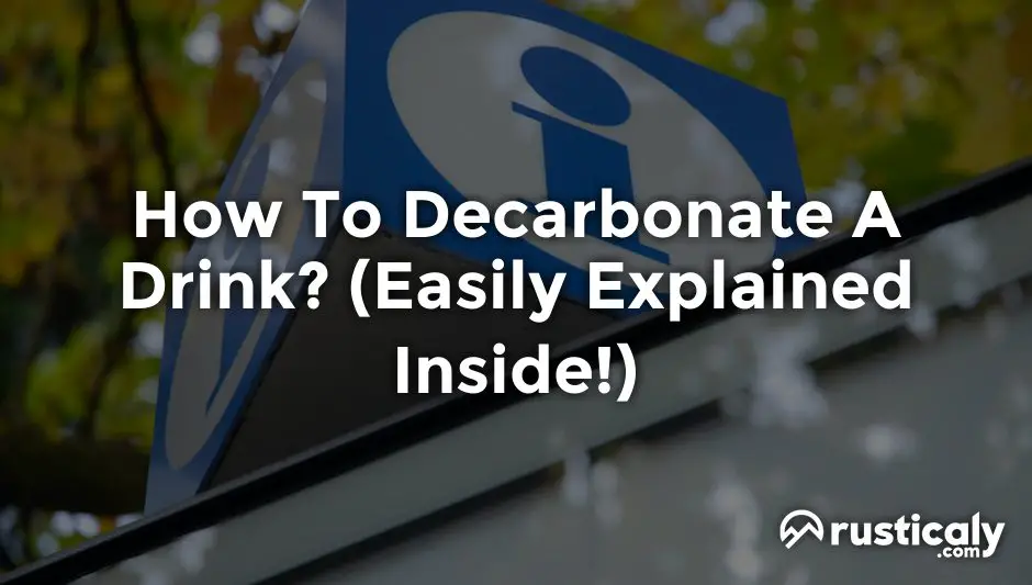 how to decarbonate a drink