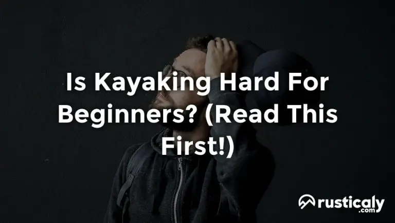 is kayaking hard for beginners