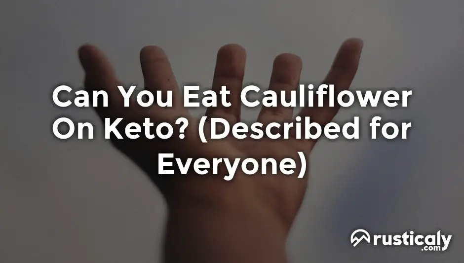 can you eat cauliflower on keto