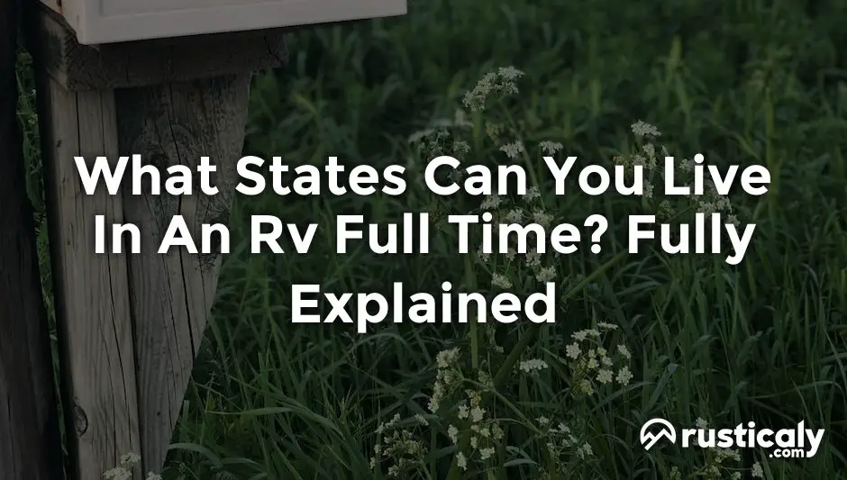 what states can you live in an rv full time