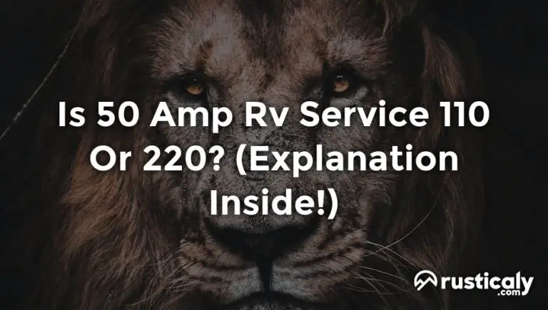 is 50 amp rv service 110 or 220