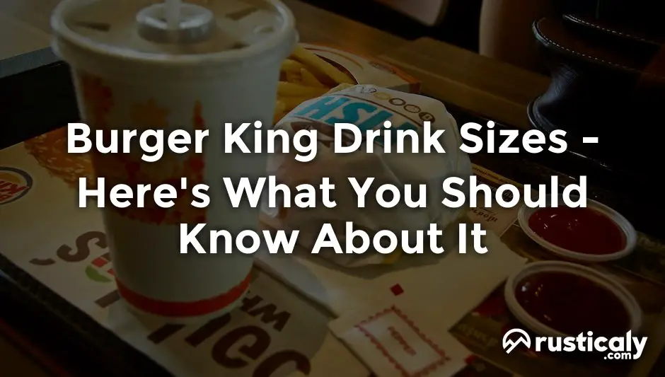 burger king drink sizes