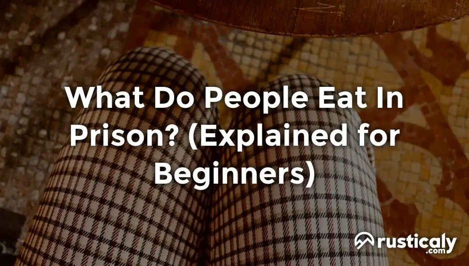 what do people eat in prison