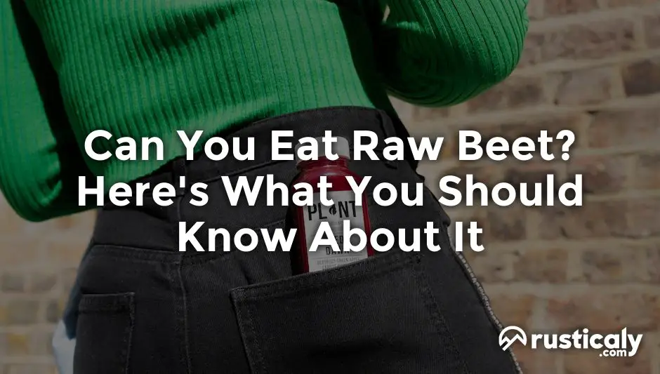 can you eat raw beet