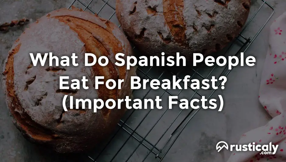 what do spanish people eat for breakfast