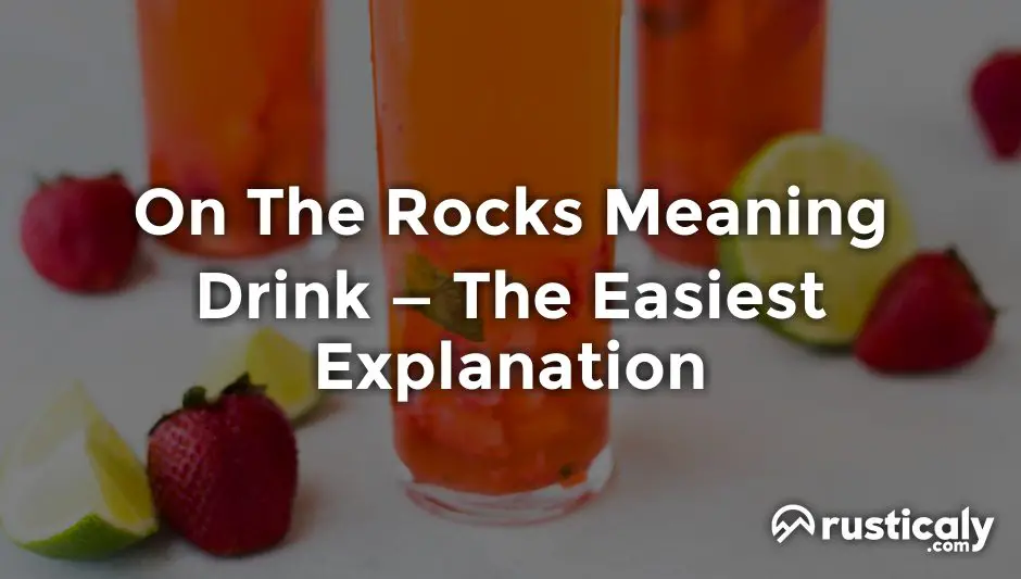 On the rocks meaning drink easily explained inside 