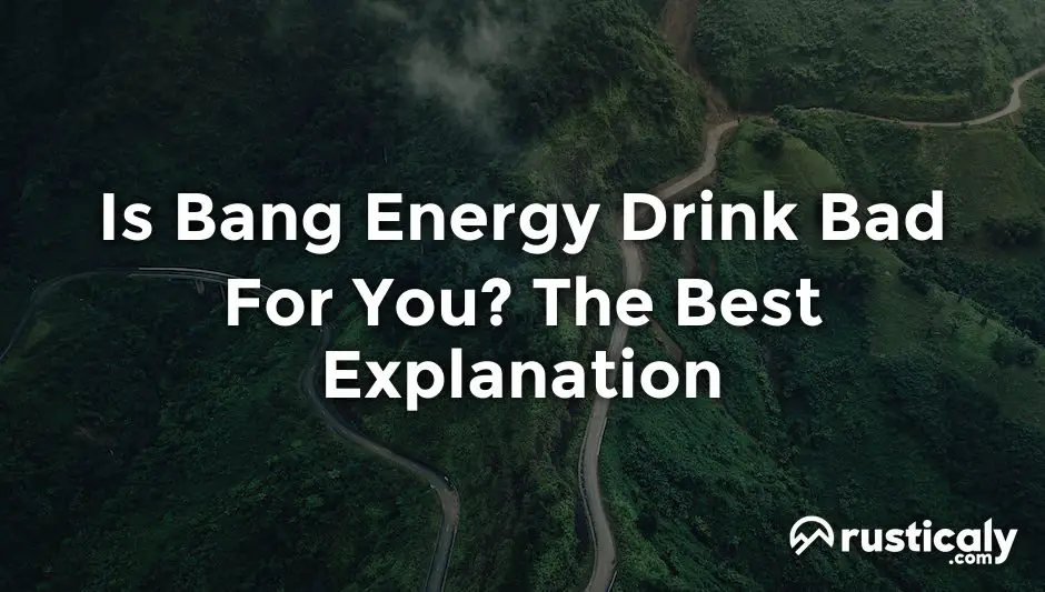 is bang energy drink bad for you