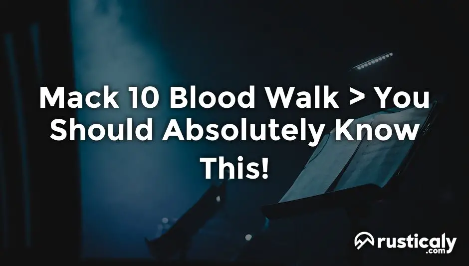 mack 10 blood walk