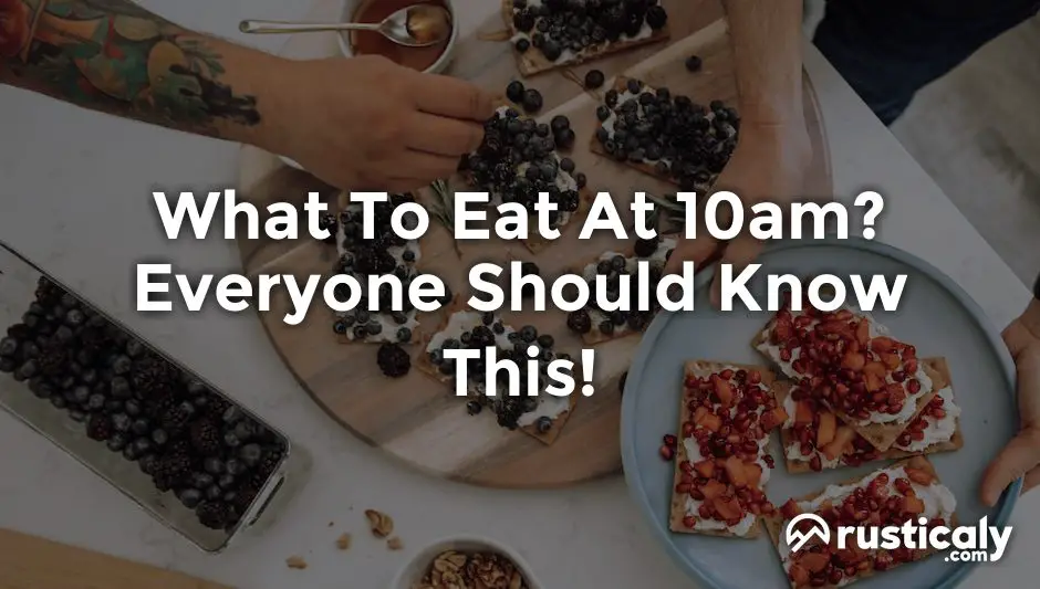 what to eat at 10am