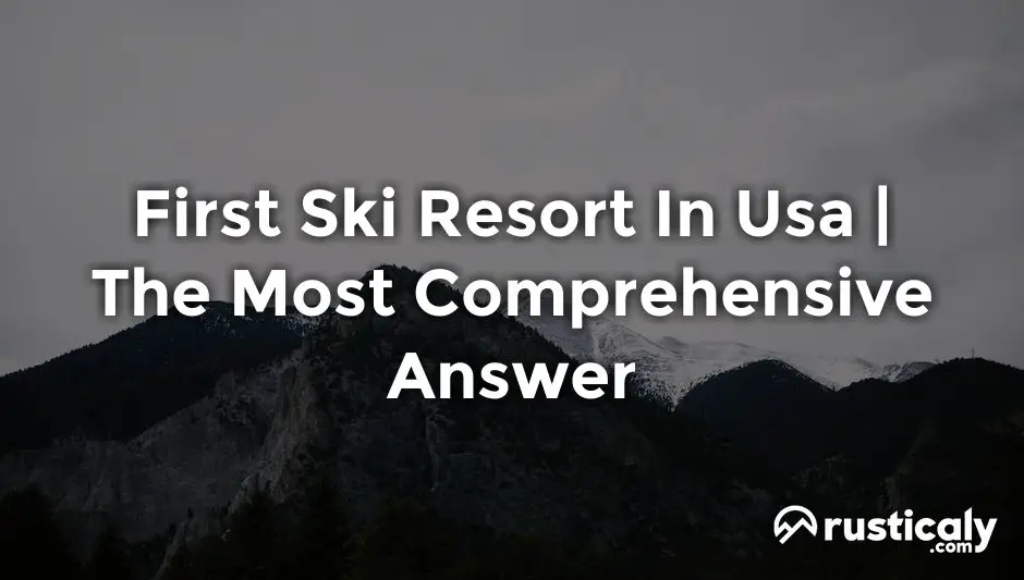 first ski resort in usa