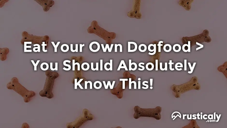 eat your own dogfood