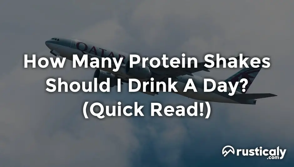 how many protein shakes should i drink a day