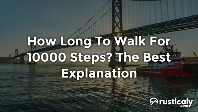 how long to walk for 10000 steps